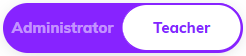 Screenshot showing the slider button, available only on Administrator accounts, used to switch from the admin dashboard to the teacher view.png