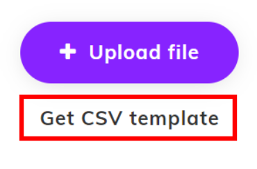 Screenshot where the 'Get CSV template' option is highlighted.png